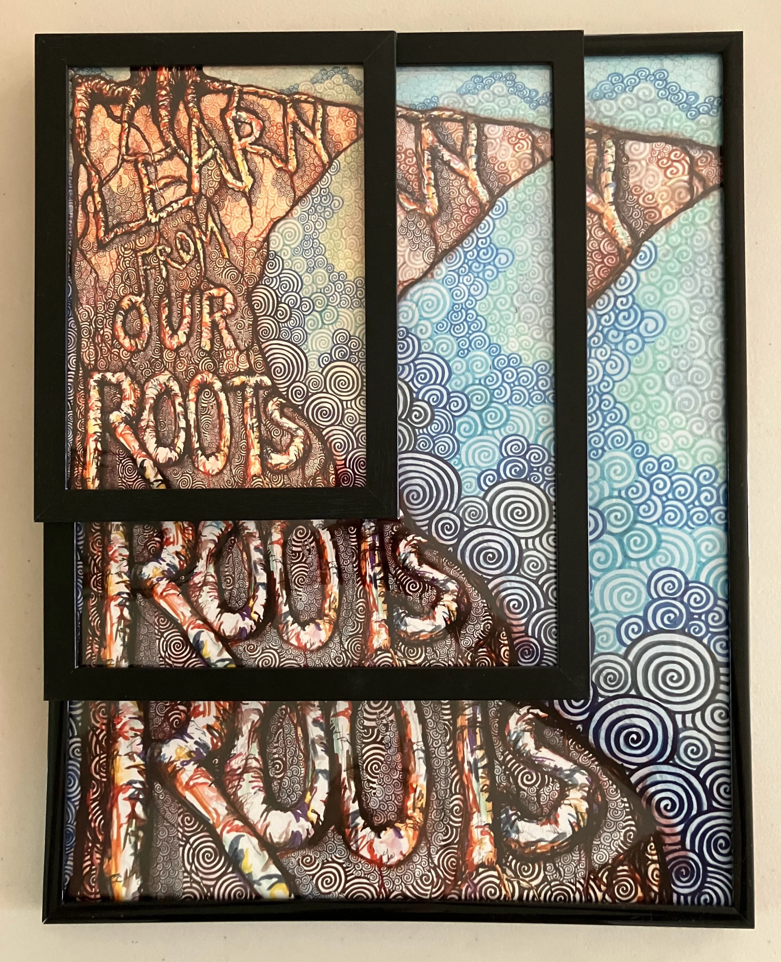 3framedLearnFromOurRoots.jpg