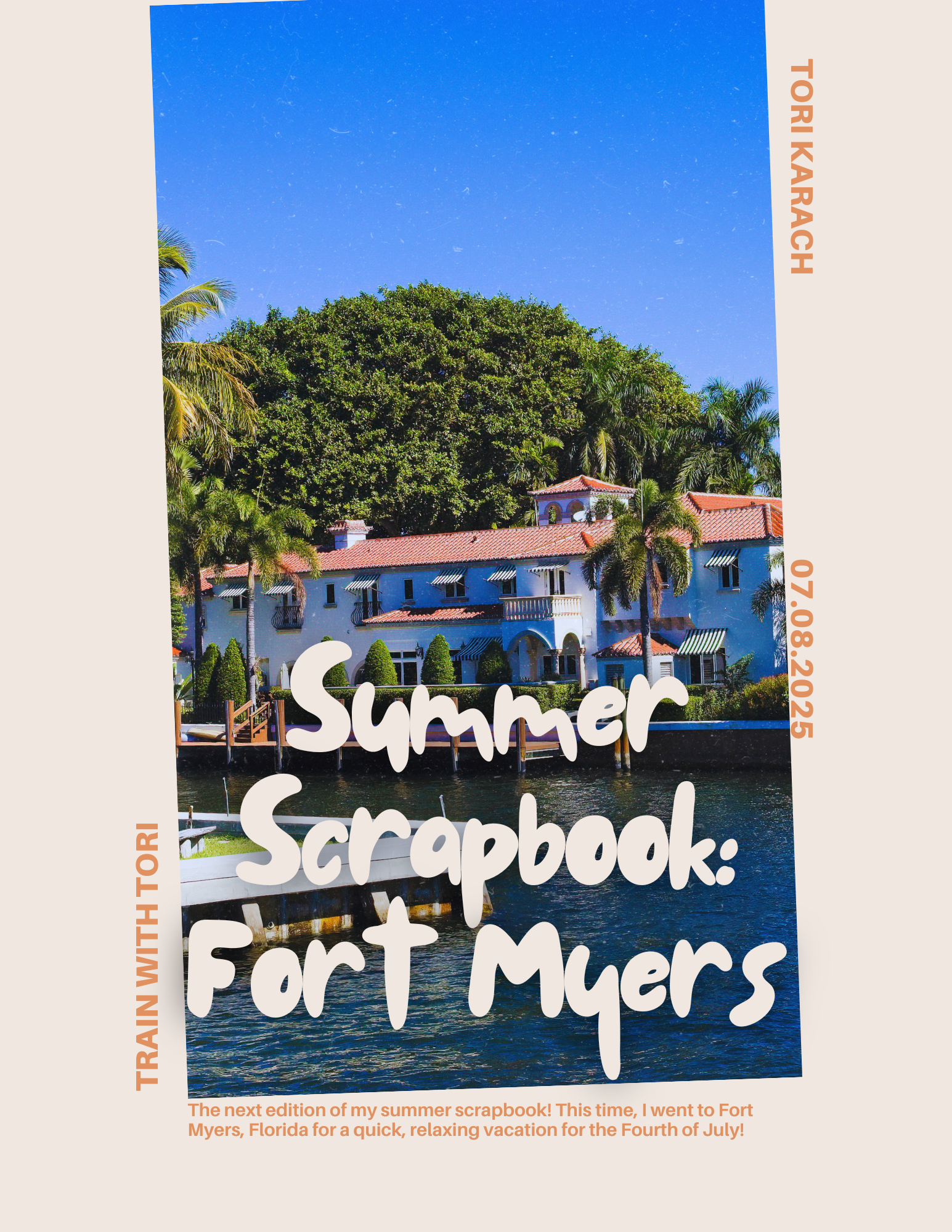 Summer Scrapbook: Fort Myers