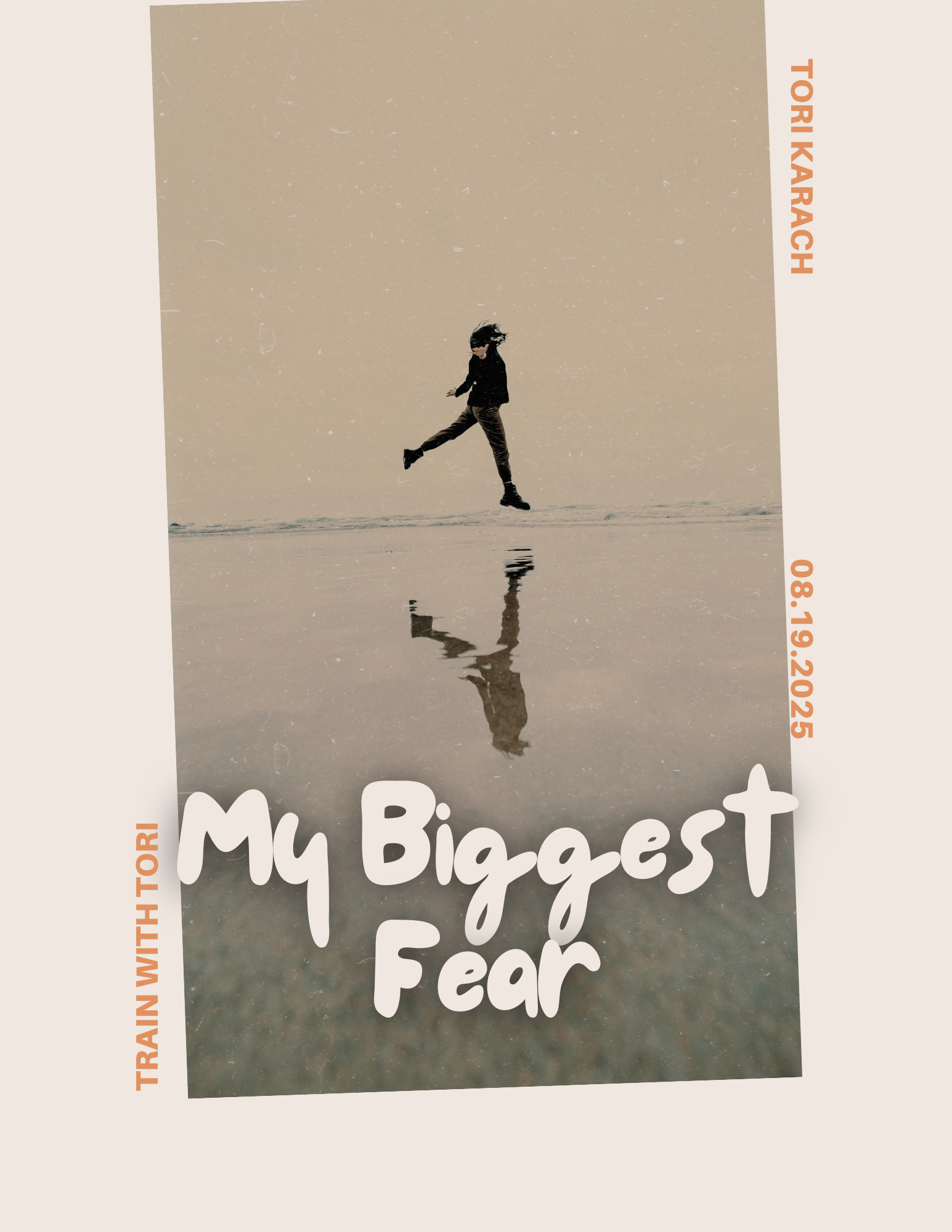 My Biggest fear