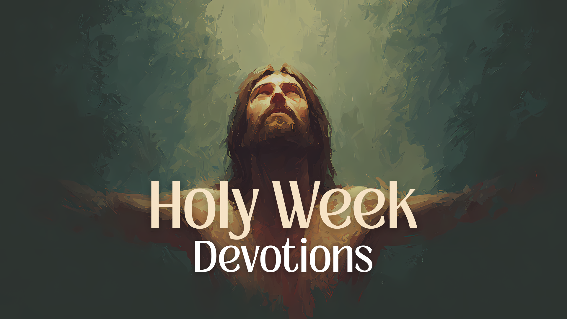 Holy Week Devotions