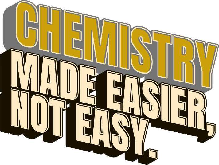 Text saying, 'Chemistry made easier, not easier' in large, 3D block letters with yellow and cream colors.