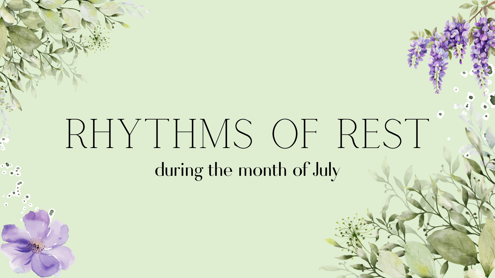 Rhythms of Rest