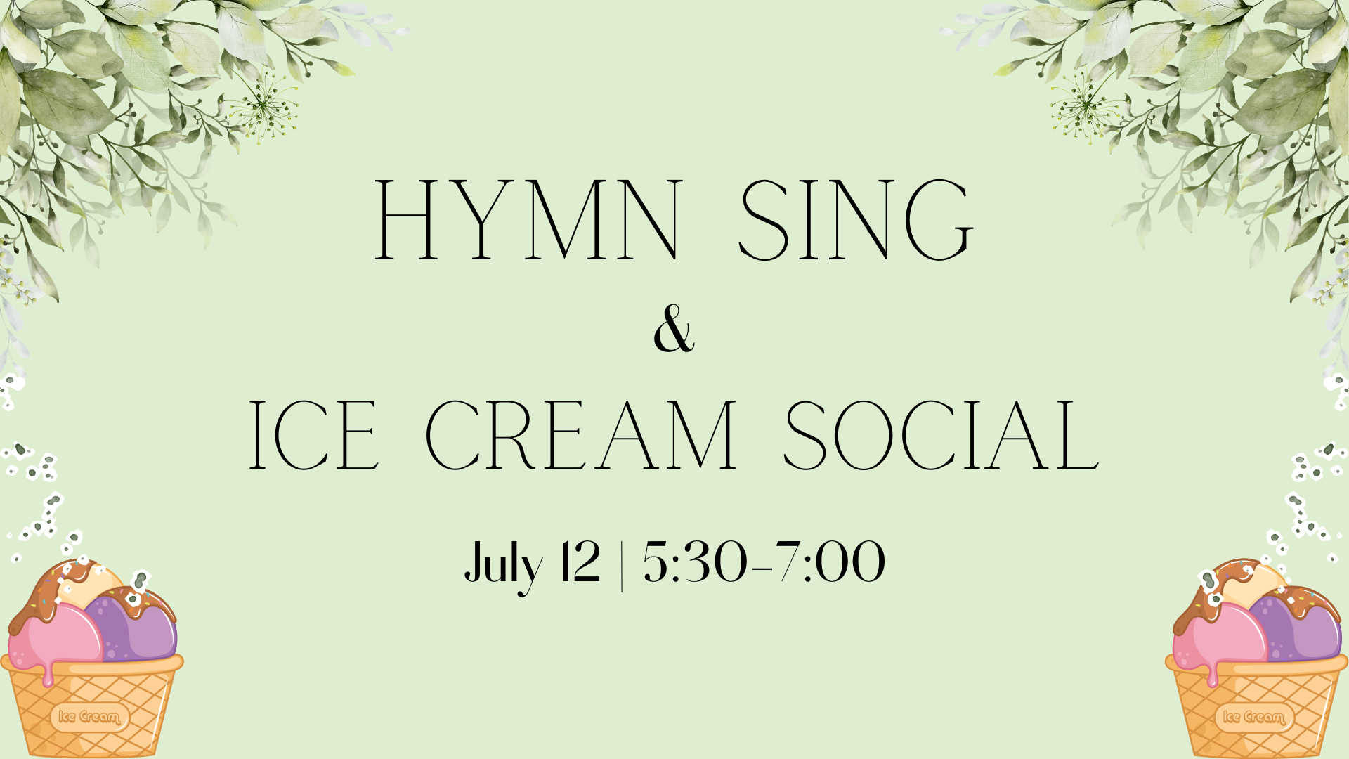 Hymn Sing &amp; Ice Cream Social