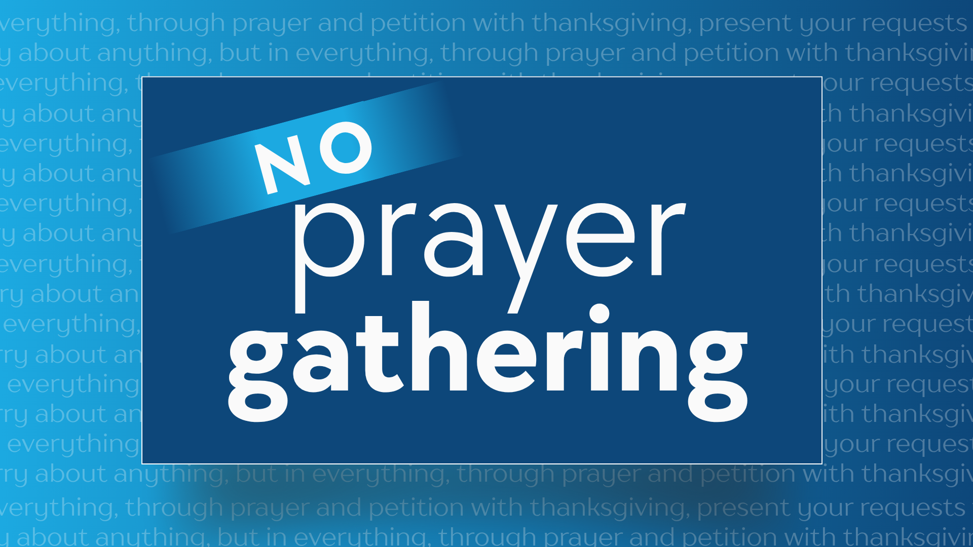 No Prayer Gathering