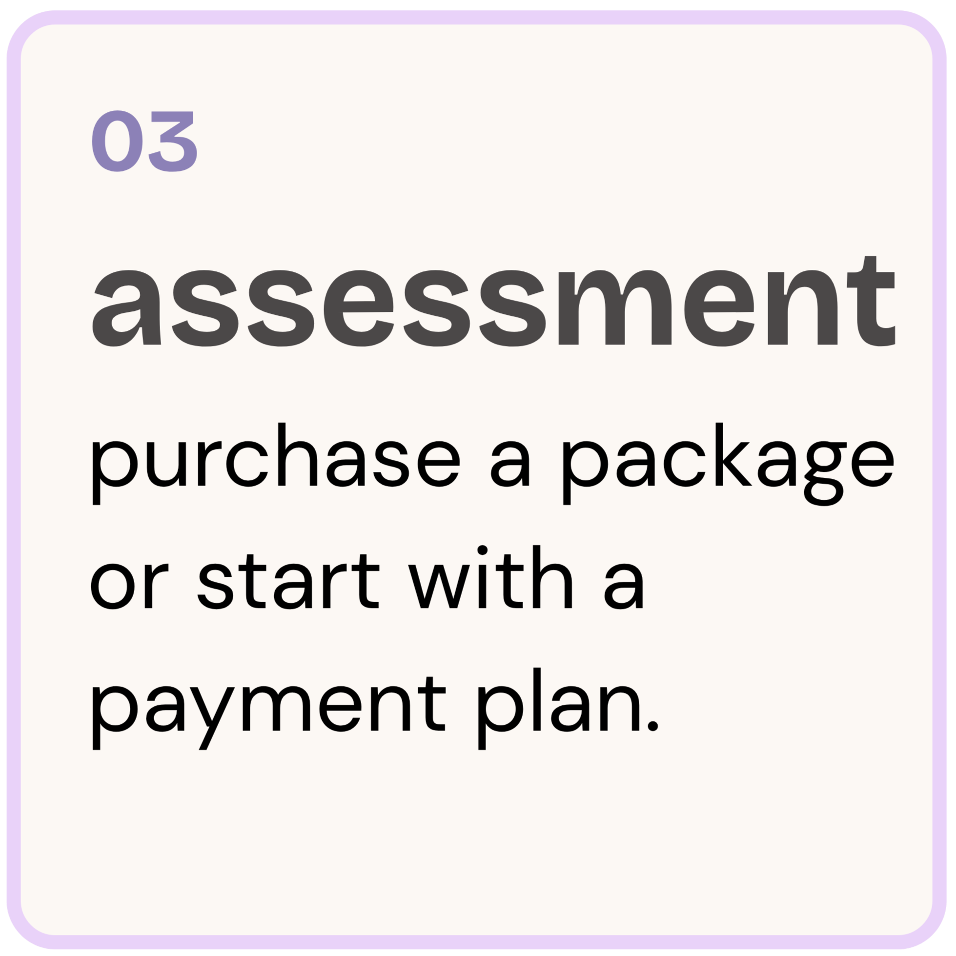 A digital device screen showing a step in an assessment process, instructing the user to purchase a package or start with a payment plan.