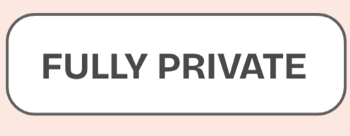Sign with bold text stating "FULLY PRIVATE"