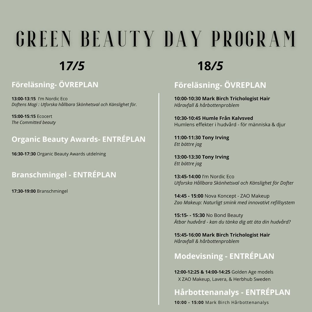 Green Beauty Day event program &auml;r nu ute!! 🌱📣

- 17/5 👇
👩&zwj;🏫13.00-13.15 F&ouml;rel&auml;sning - I&rsquo;m Nordic Eco 
👩&zwj;🏫15.00-15.15 F&ouml;rel&auml;sning - Ecocert 
🏆16.30-17.30 Organic Beauty Awards 
🥂17.30-19.00 Branschmingel 