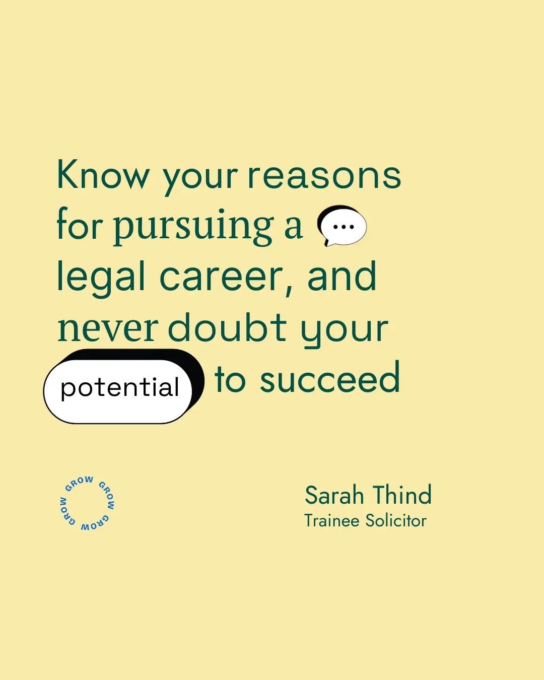 Never doubt yourself 🤝

Sarah Thind, a trainee solicitor, reminds all aspiring lawyers to remember why you started the journey to become a lawyer.

Staying persistent and positive throughout the process, while believing in your potential, will bring