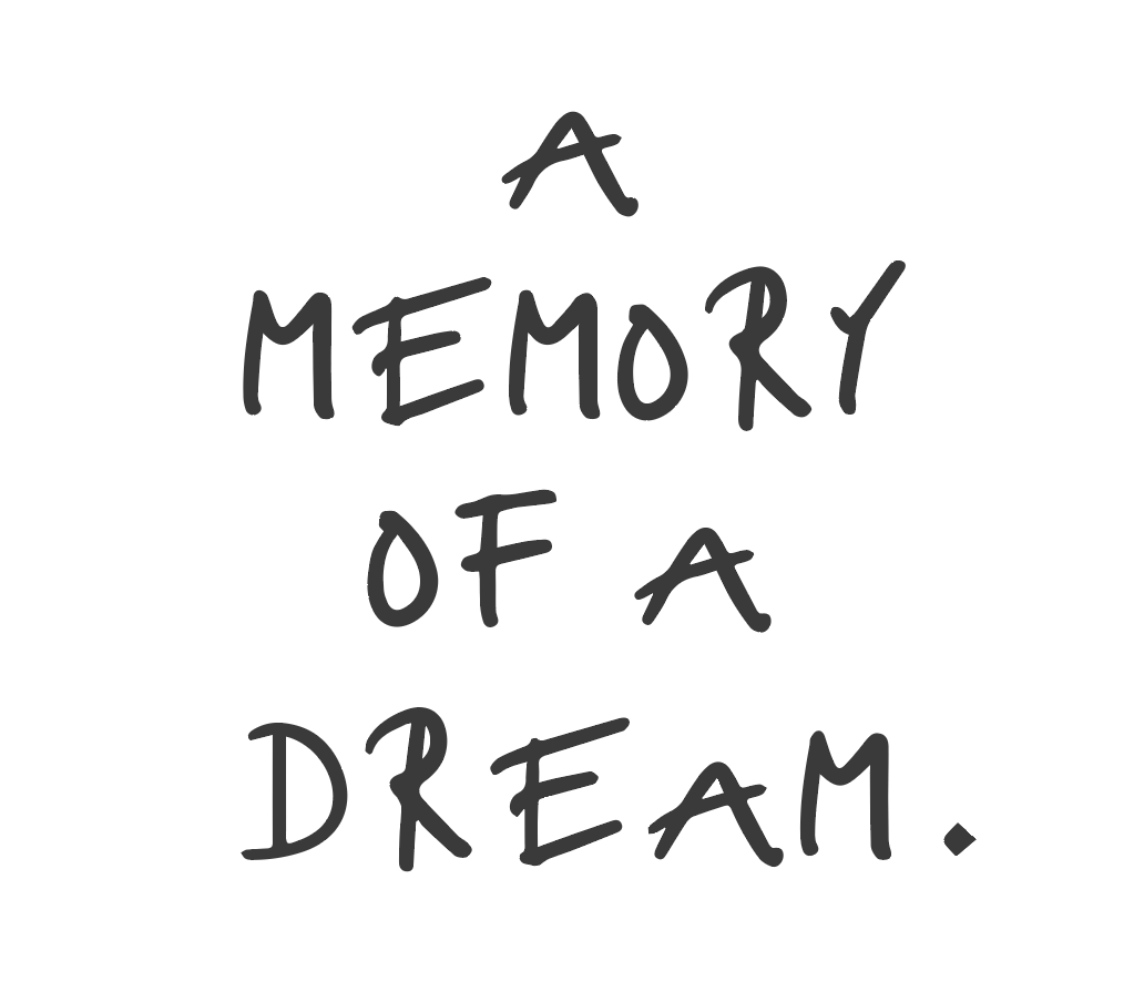 A Memory of a Dream
