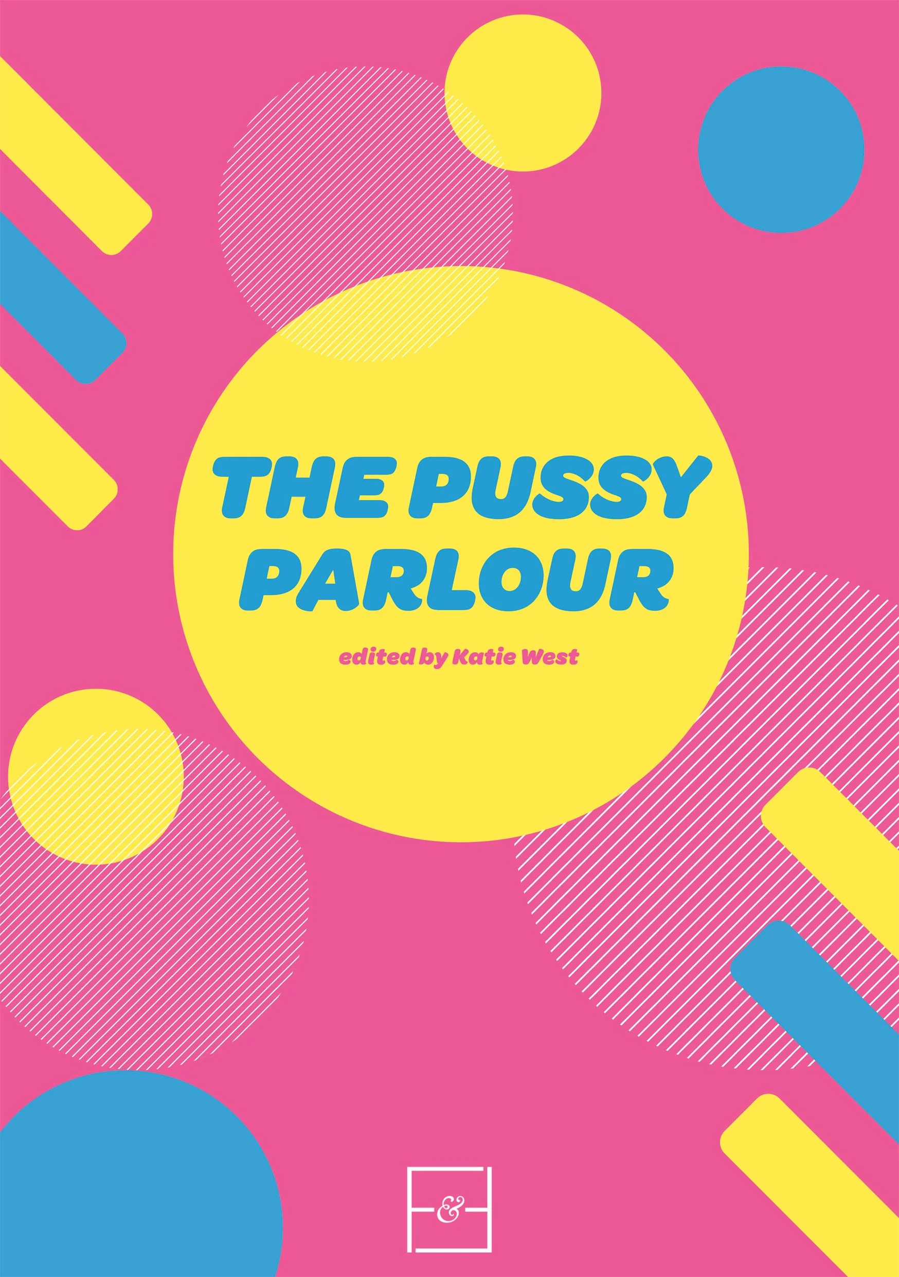 THE PUSSY PARLOUR. Collected anthology of a literary newsletter which I edited and published. CLICK TO READ THE PDF