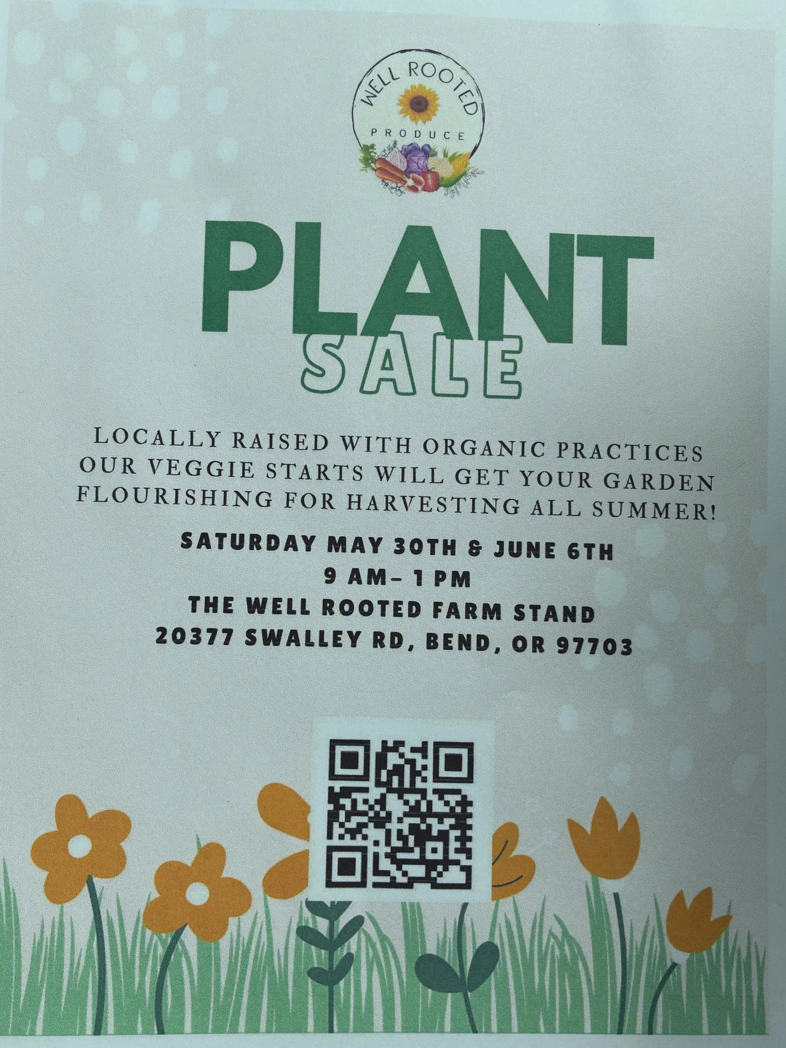 Saturday 5/30 should be sunny &amp; beautiful! Come get your plants, starts, meat, eggs, and veggies grown locally. 20377 Swalley Road, Bend.  #wellrootedproduce #shoplocal #seedtotable