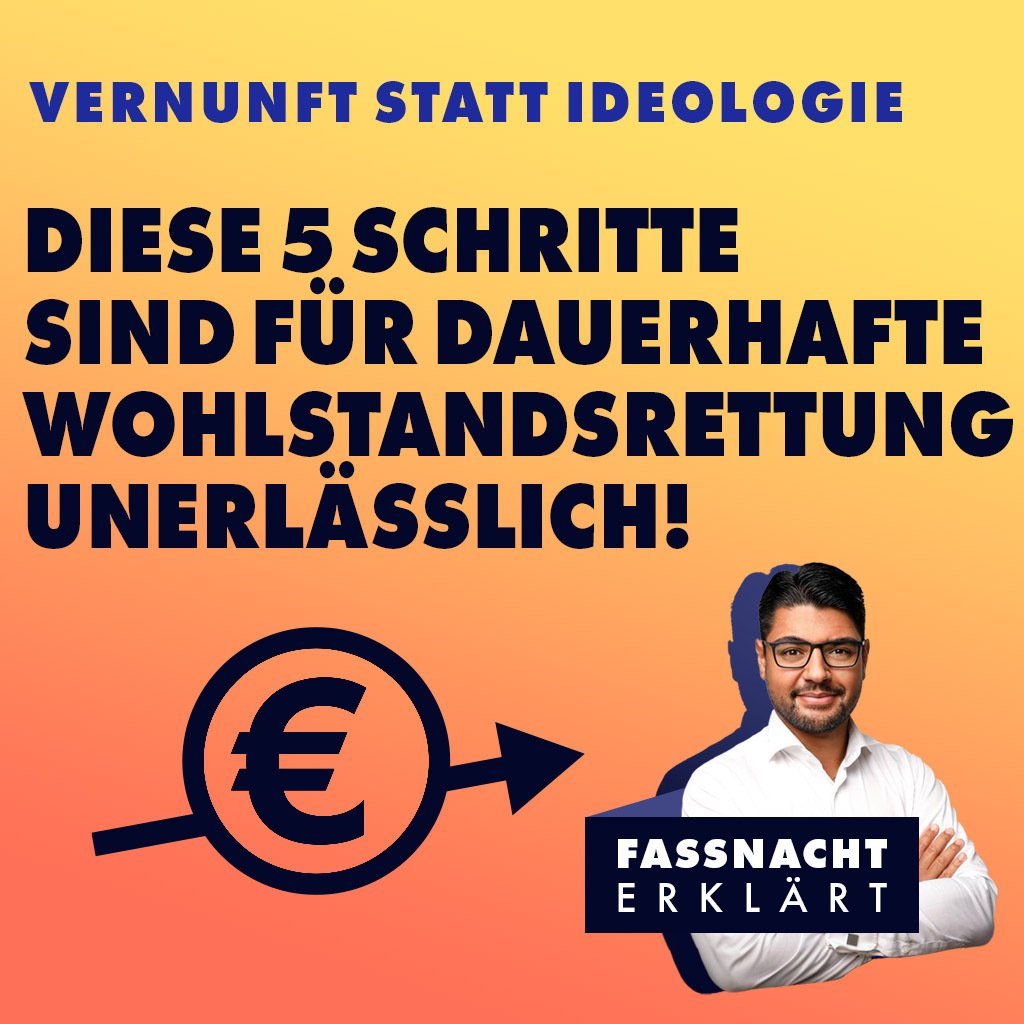 Vernunft statt Ideologie: Diese 5 Schritte sind für dauerhafte Wohlstandsrettung unerlässlich!
