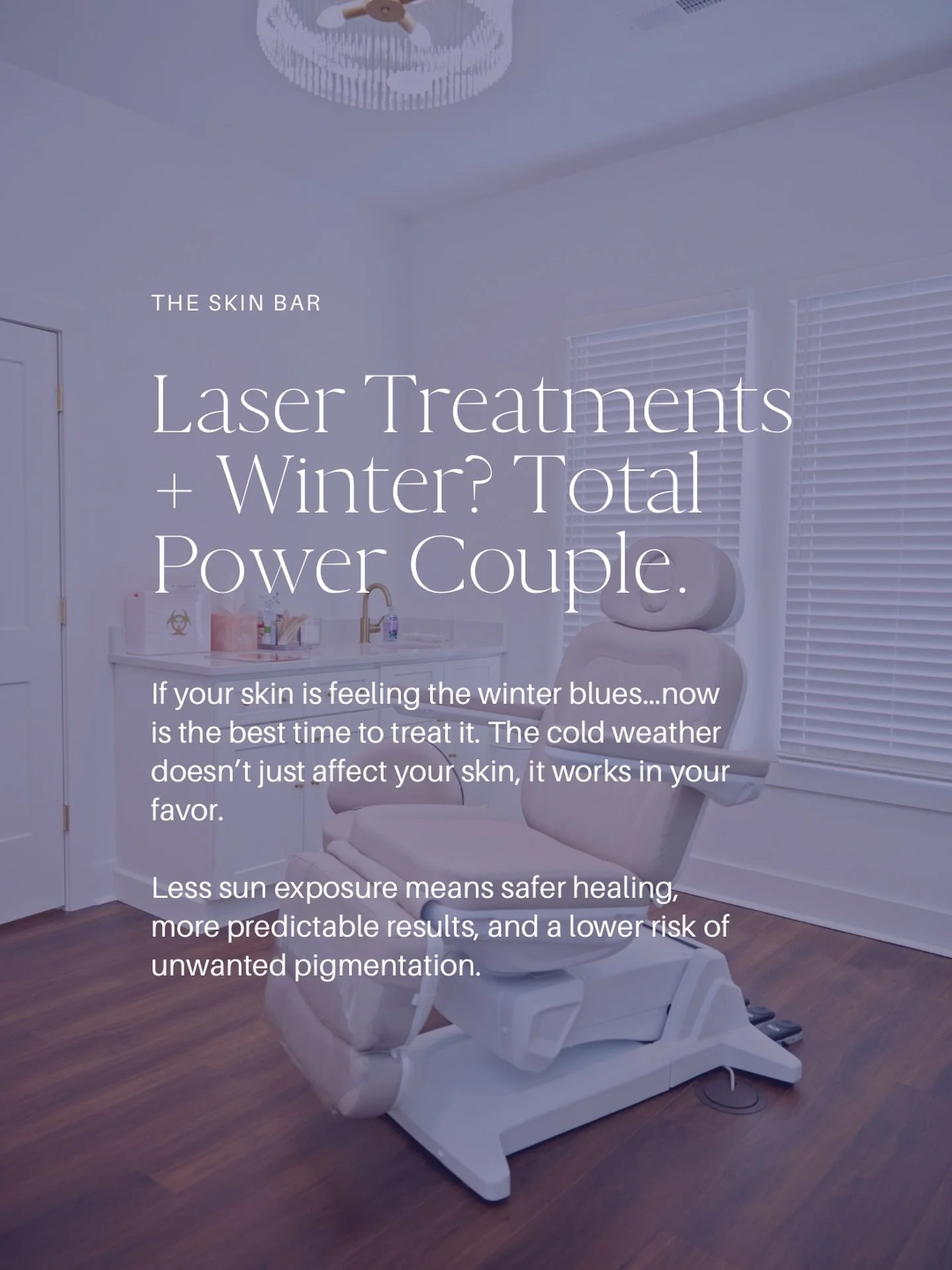 Winter is the total power couple for laser treatments.

Less sun.
More control.
Better healing.

The work you do now is the glow you show in spring.