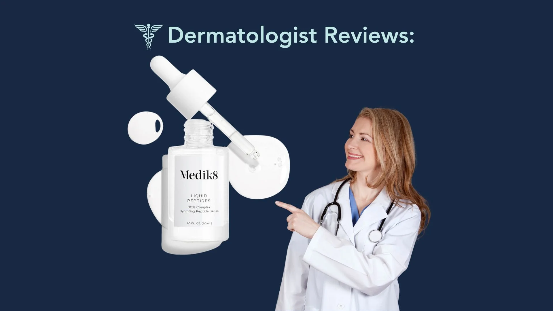 Medik8 Liquid Peptides: My Review as a Dermatologist