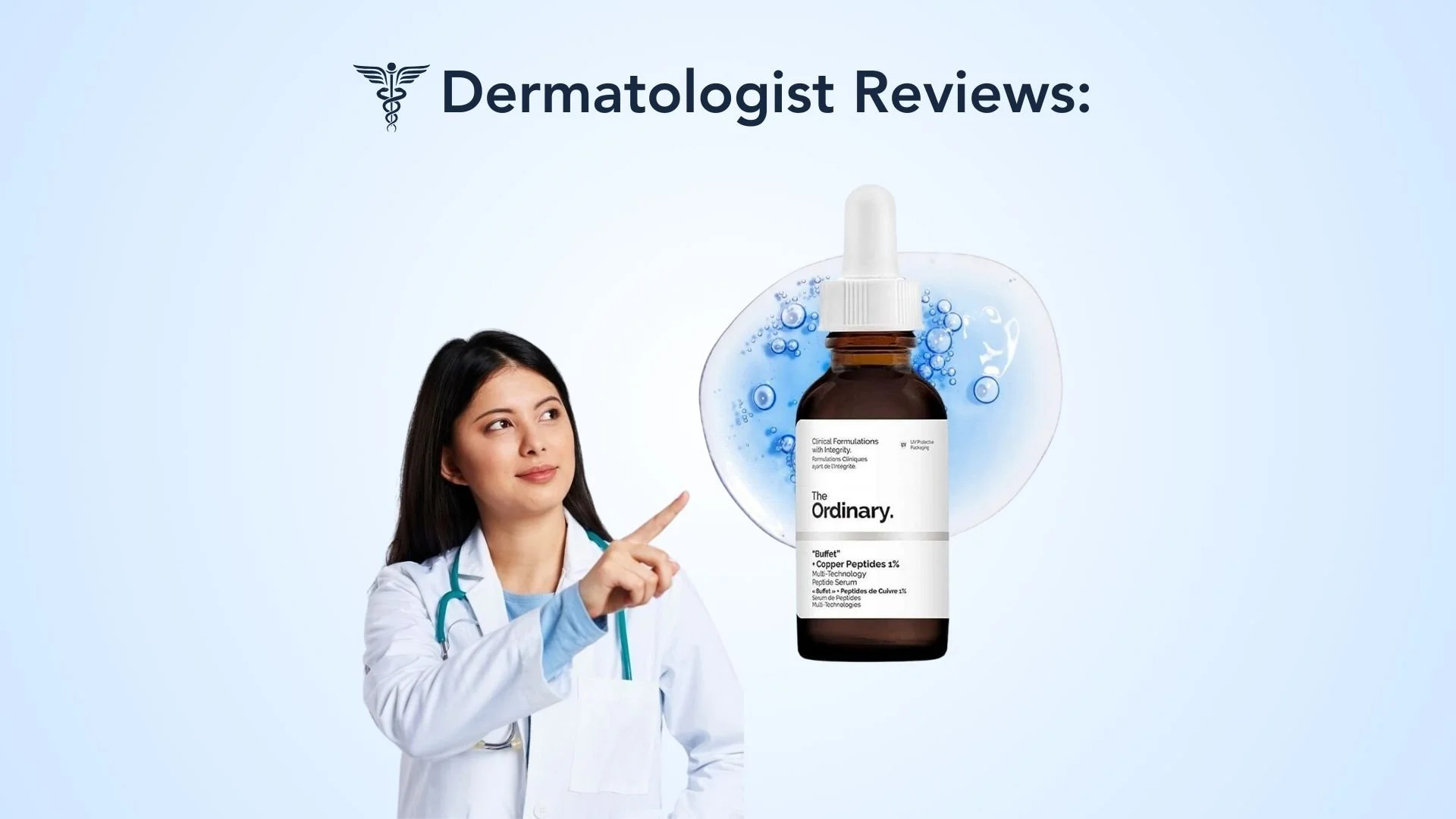 The Ordinary Copper Peptides: My Review as a Dermatologist