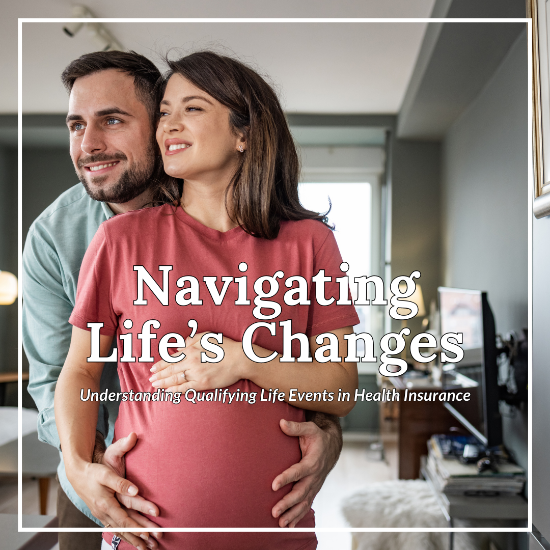 Understanding Qualifying Life Events in Health Insurance