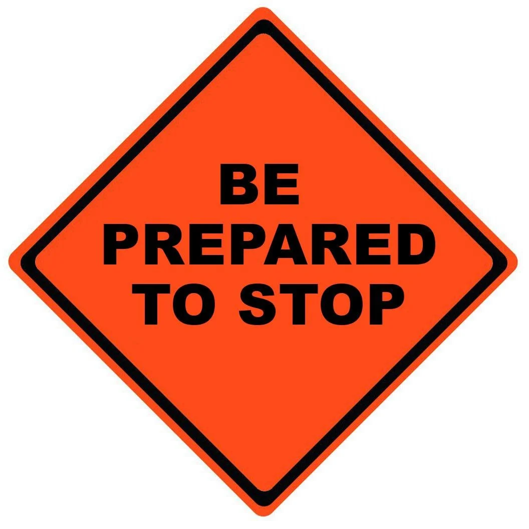 Be Prepared To Stop - Roll-Up (HIP)