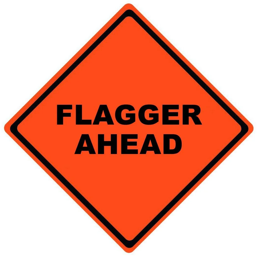 Flagger Ahead - Roll-Up (HIP)