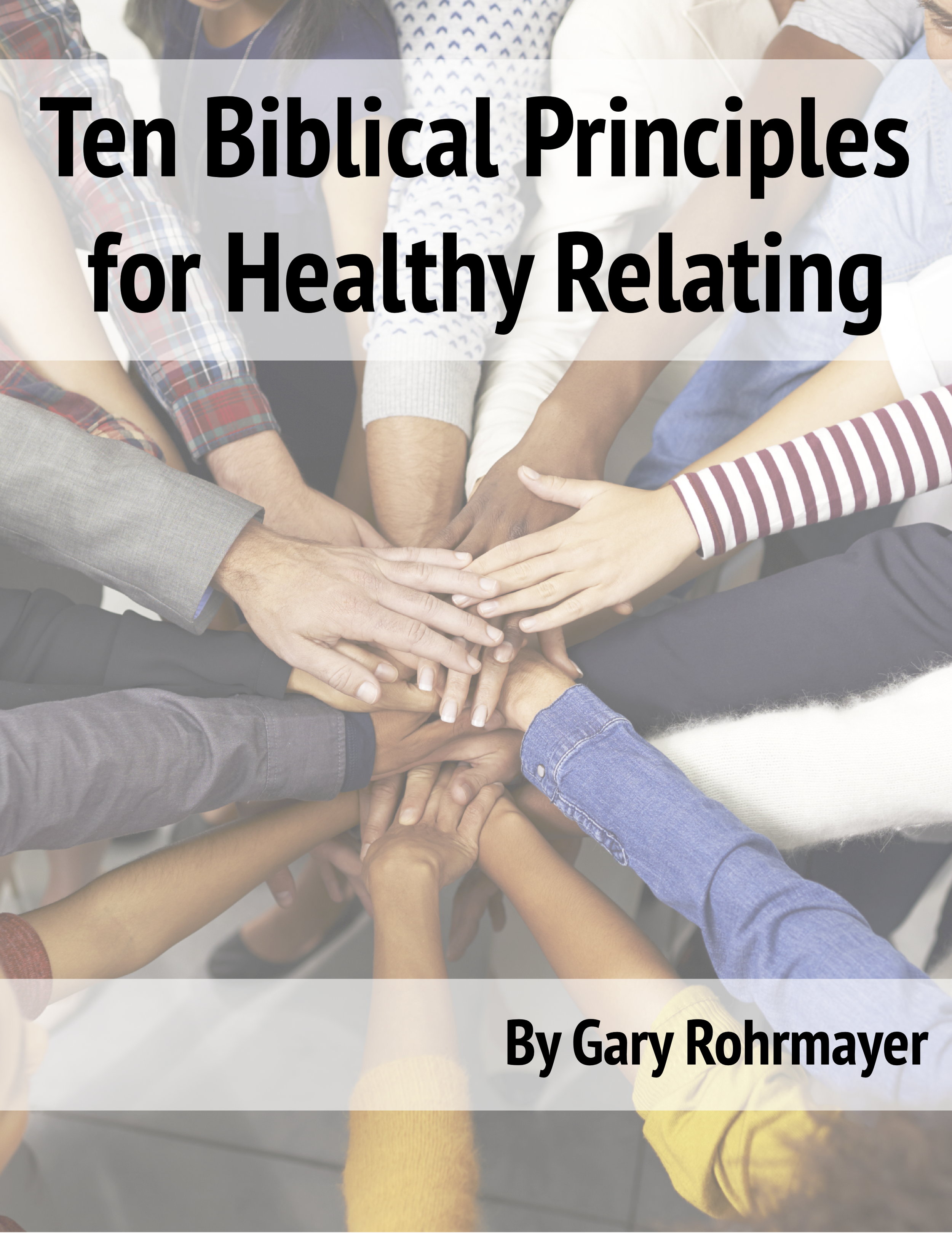 Ten Biblical Principles for Healthy Relating