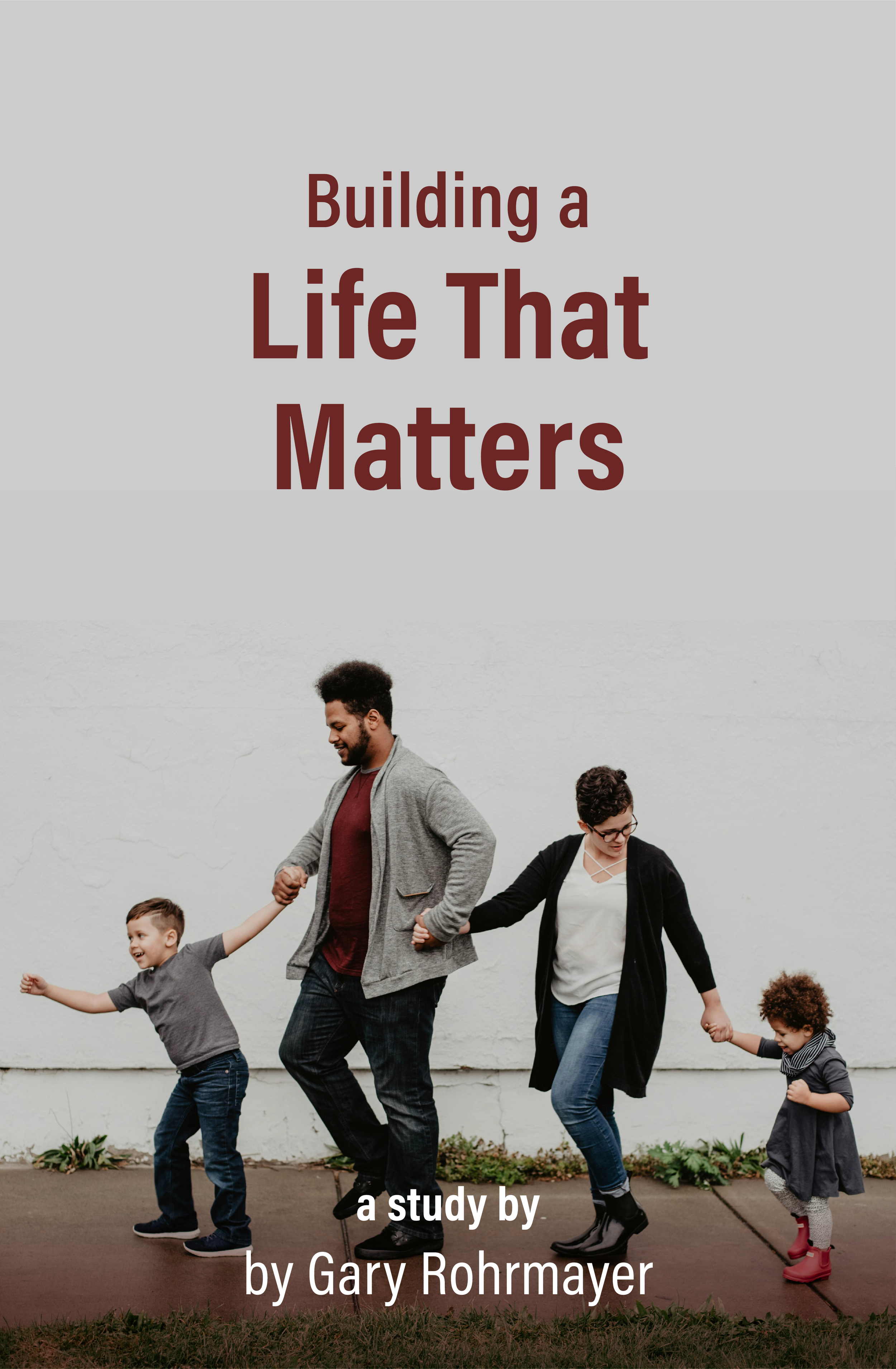 Gary Rohrmayer Website Download Covers_Building a Life.png