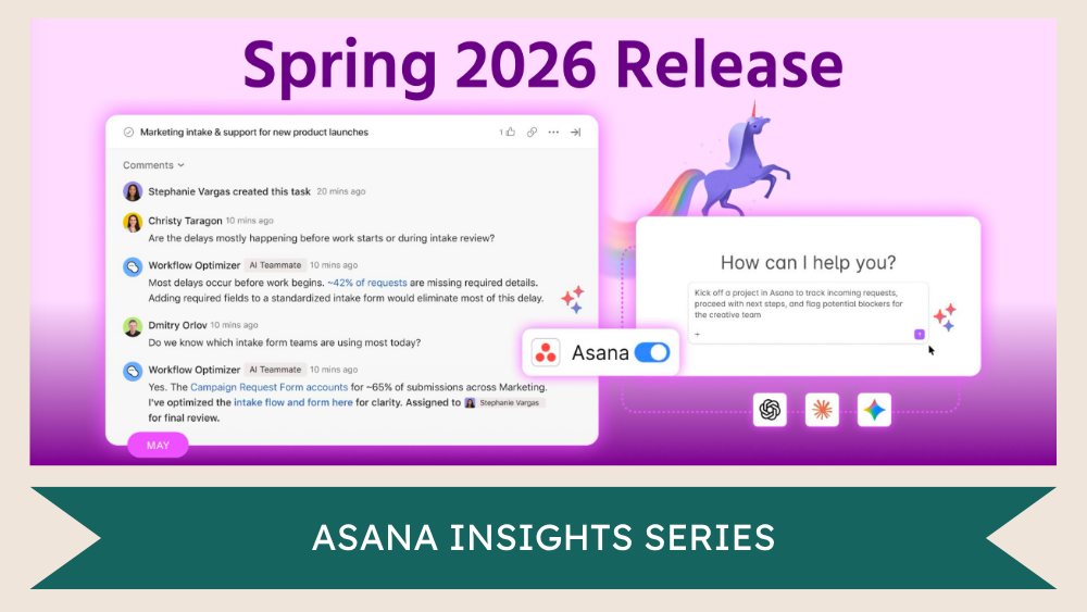 What's New in Asana: Spring 2026 Release Roundup