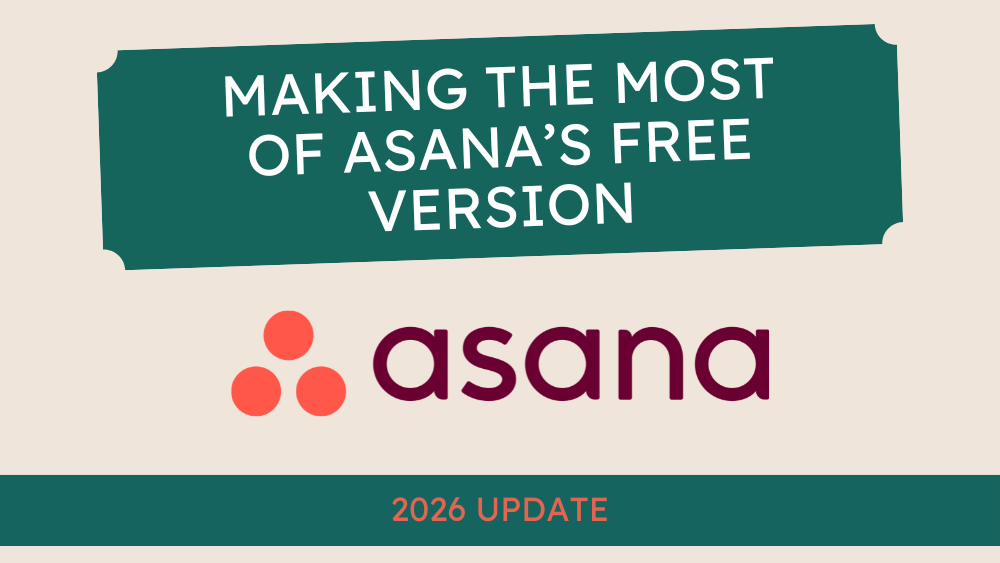 Making the Most of Asana's Free Version: 2026 Update