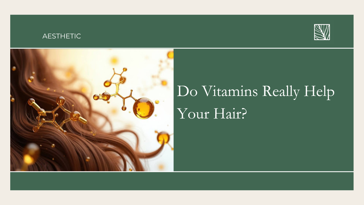 Do Vitamins Really Help Your Hair?