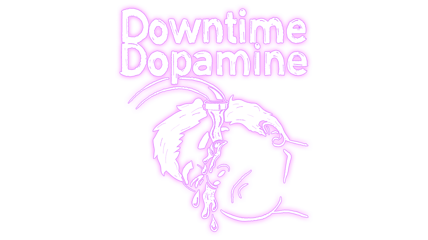 Downtime Dopamine