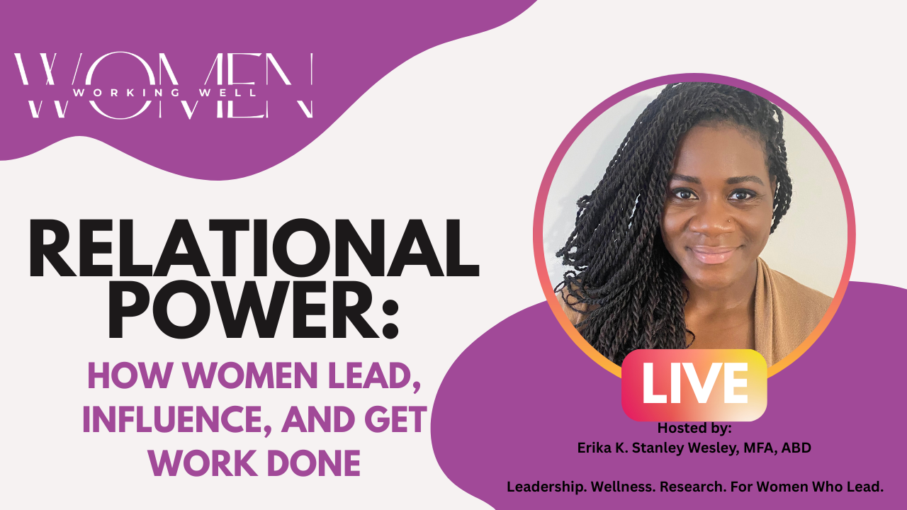 Relational Power: How Women Lead, Influence, and Get Work Done (Live Leadership Call)