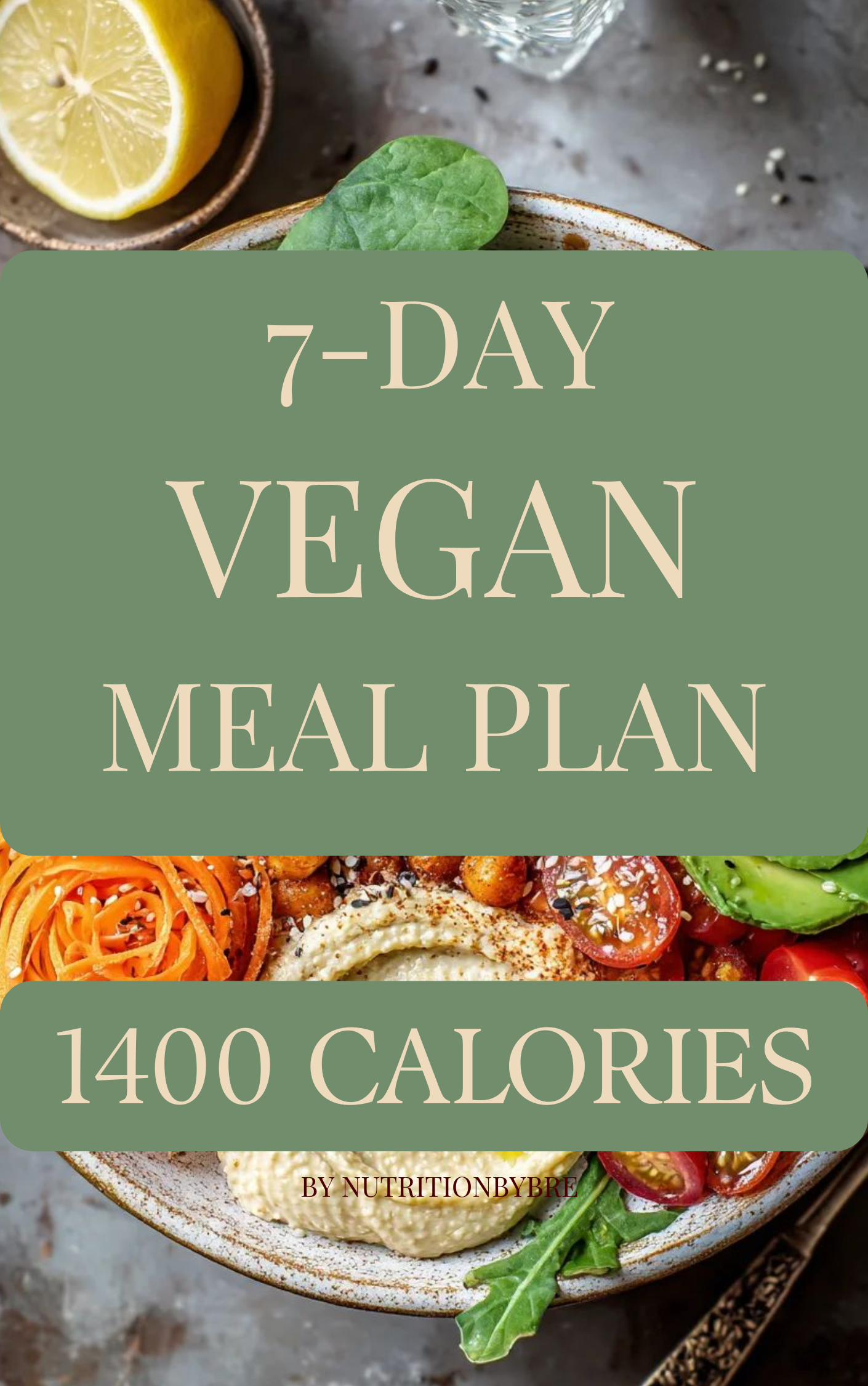 7-Day Vegan Weight-Loss Meal Plan (1400 Calories)