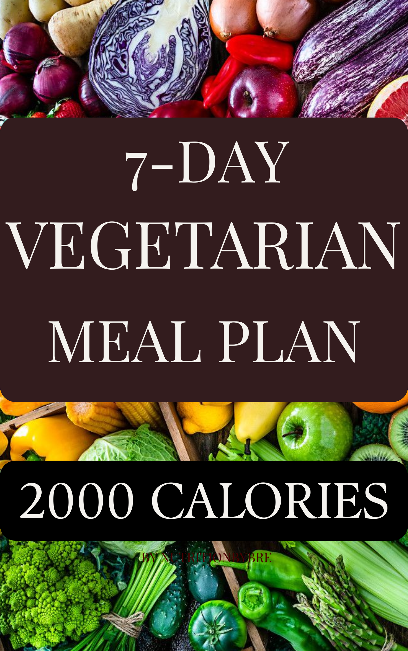 7-Day Vegetarian Weight-Loss Meal Plan (1200 Calories)