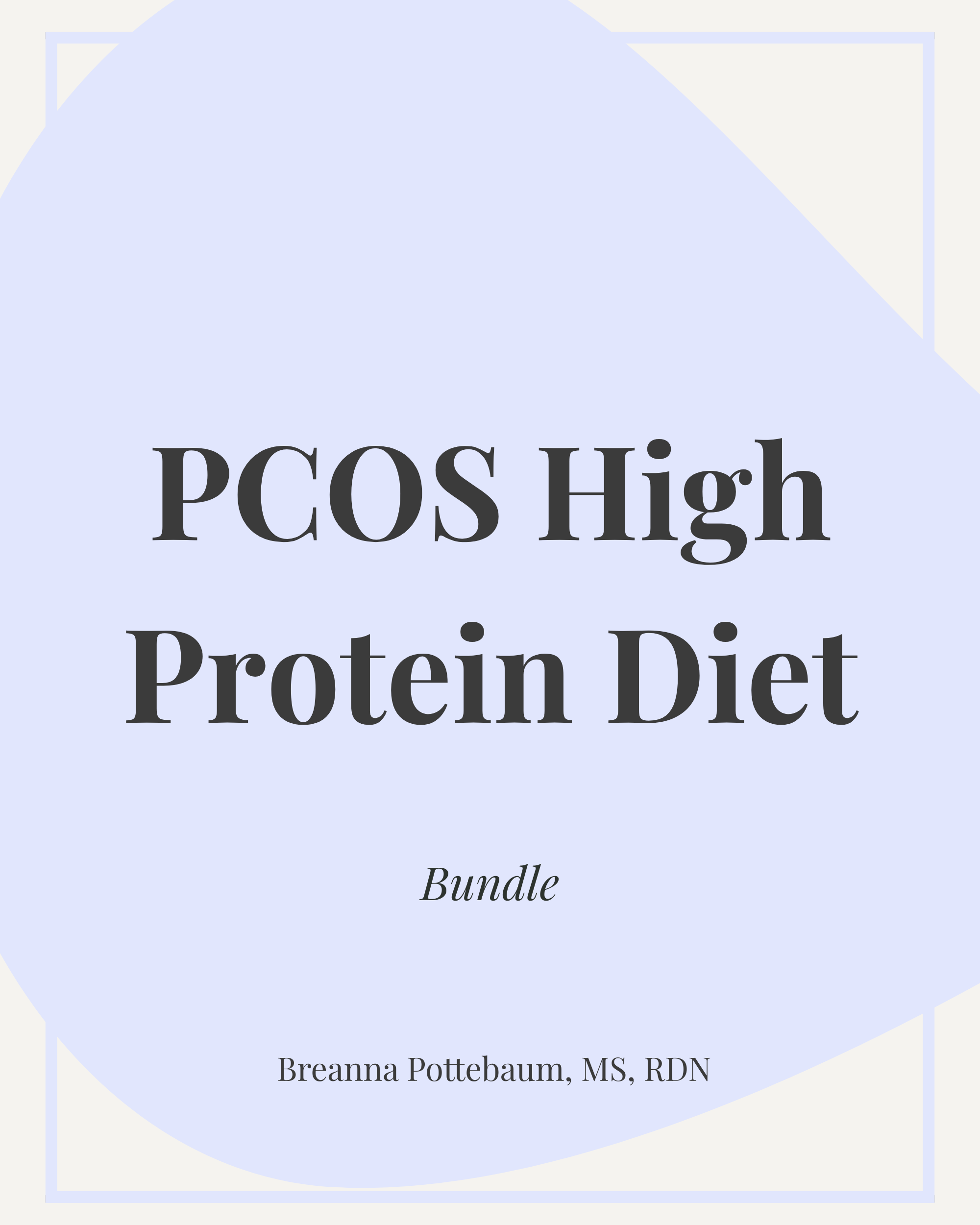 PCOS-High-Protein-Diet-Bundle-NutritionbyBre.png