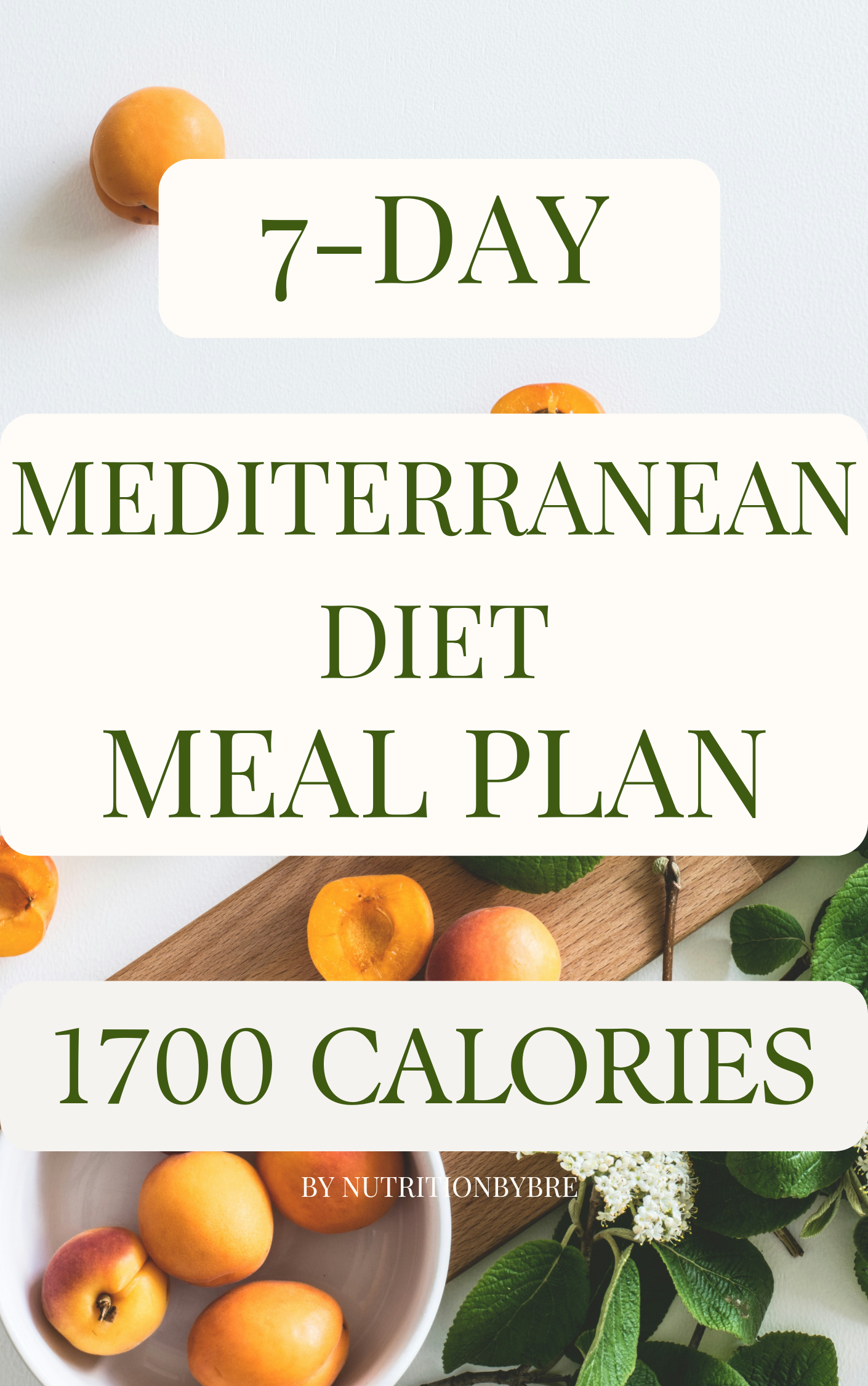 7-Day Mediterranean Diet Meal Plan (1700 Calories)