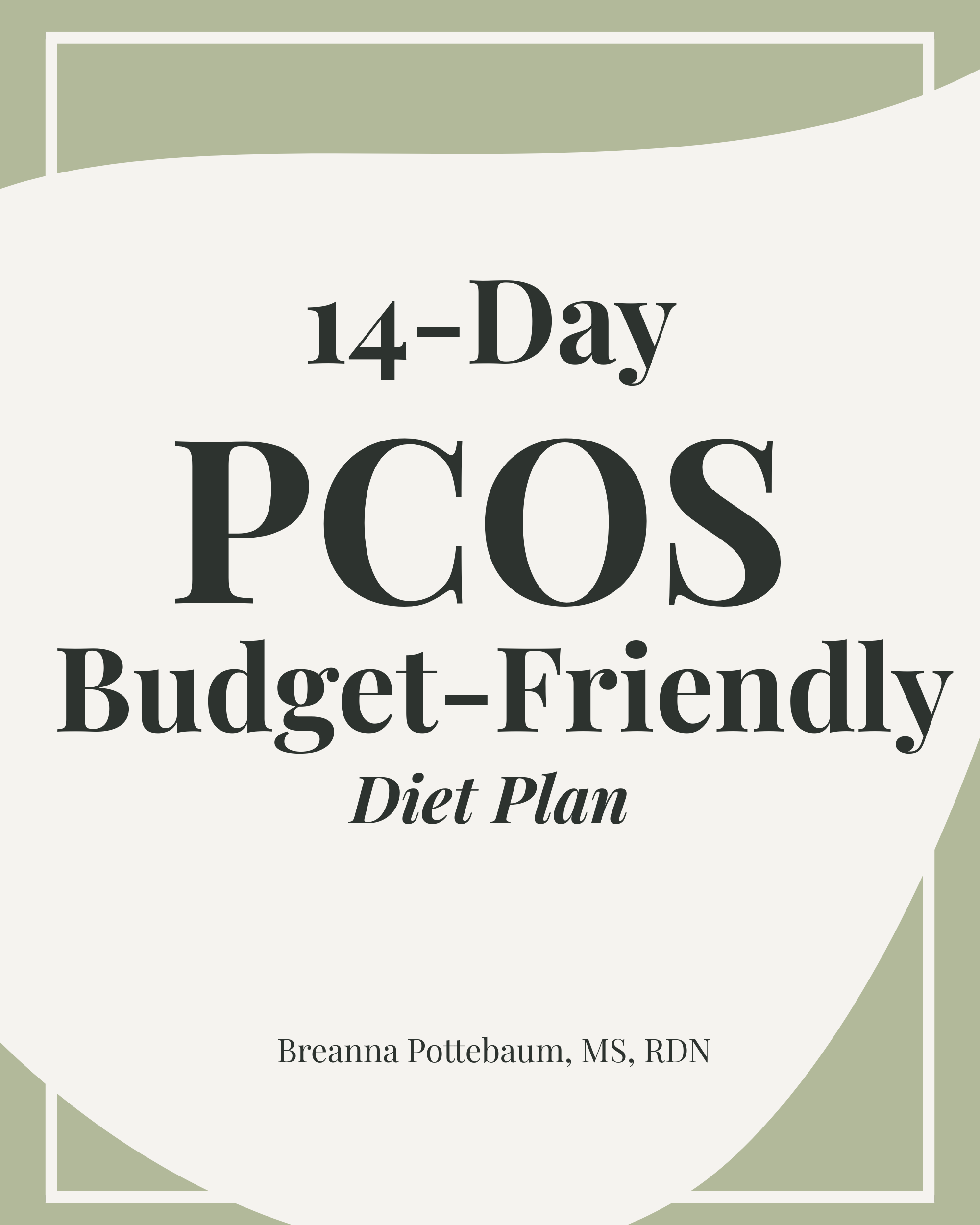 14-Day-PCOS-Budget-Friendly-Diet-Plan-NutritionbyBre.png