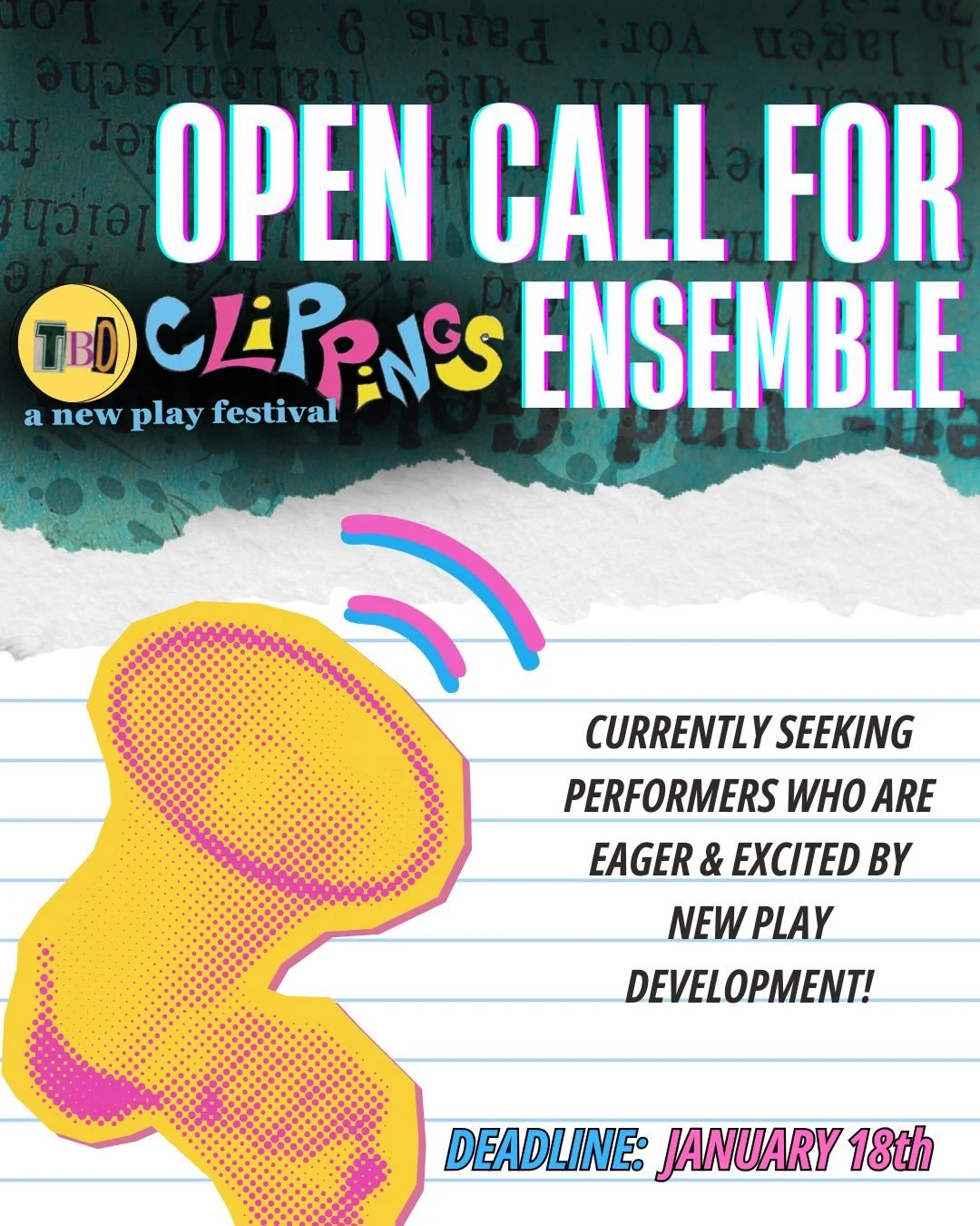 🎭SEEKING PERFORMERS FOR CLIPPINGS 2026!🤹

Theatre by Development is holding an open call to cast an ensemble of actors that will play roles in multiple pieces🤩

⏩Swipe to see descriptions of each piece!

📽️We are asking for a contemporary monolog