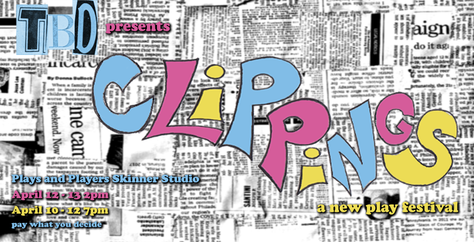 CLIPPINGS! a new play festival