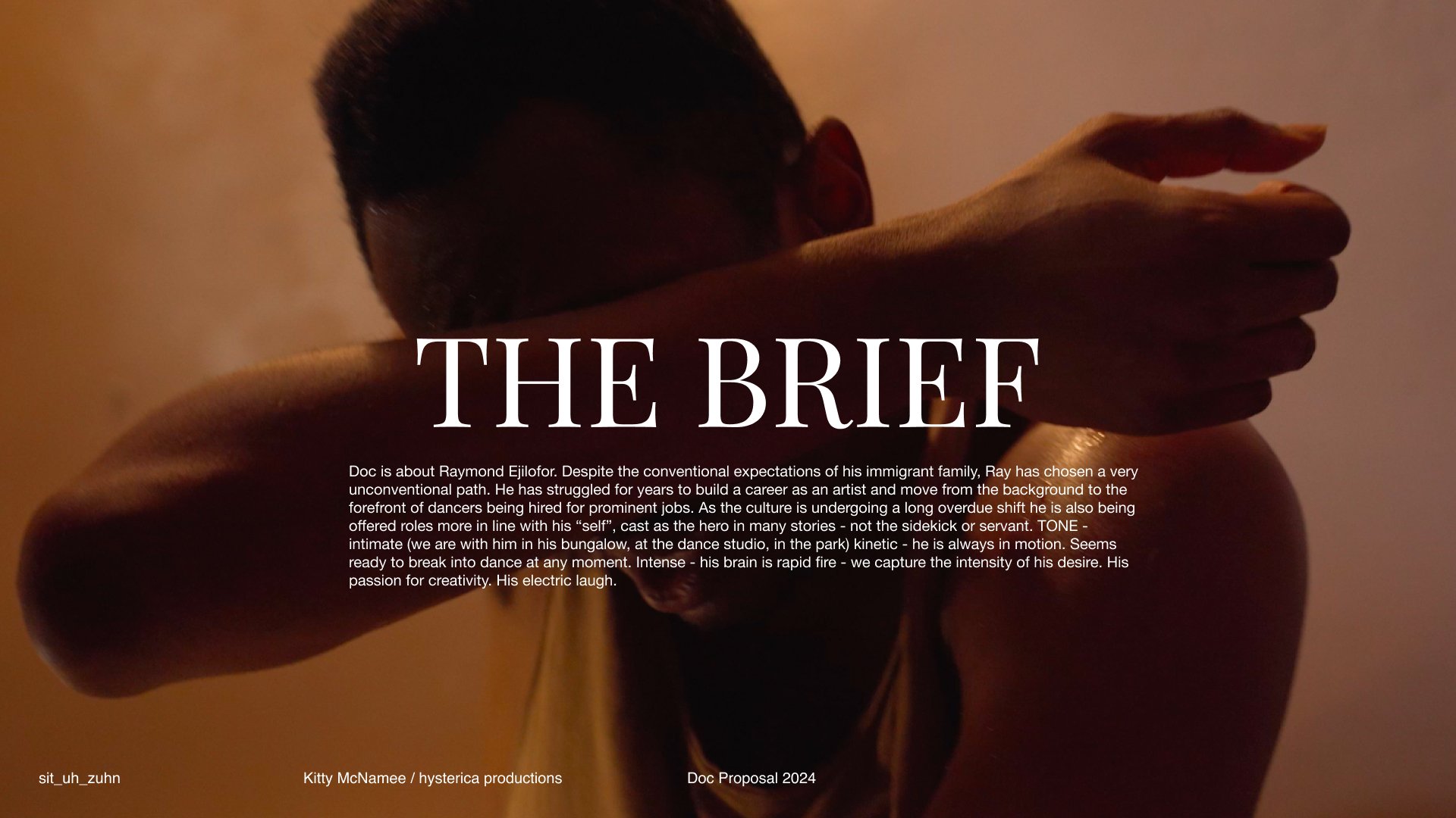 A person covering their face with an arm in a dimly lit setting. Text overlay includes "The Brief" in large letters and a description about a documentary proposal for 2024 on Raymond Ejilofor, discussing his journey as an artist and dancer. Credits m