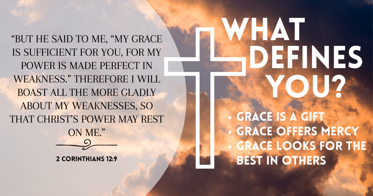 Let's reflect on what truly defines us. Consider where you invest your energy and what shapes your thoughts and actions. In Christ, we are defined by grace, not judgment. Let the word grace guide your heart and interactions with others.