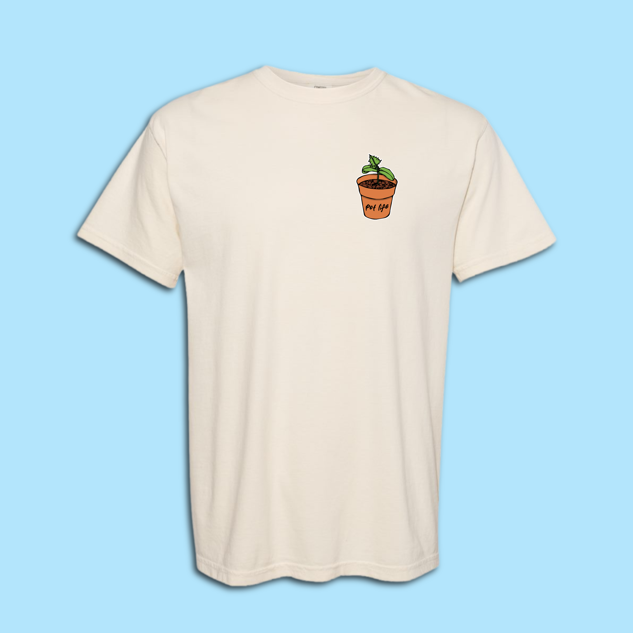 Pot Life T-Shirt