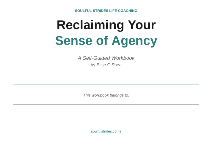 Reclaiming Your Sense of Agency Workbook