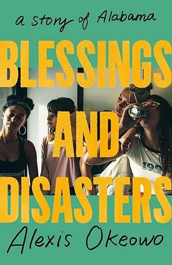 Book Review: Blessings and Disasters: A Story of Alabama by Alexis Okeowo