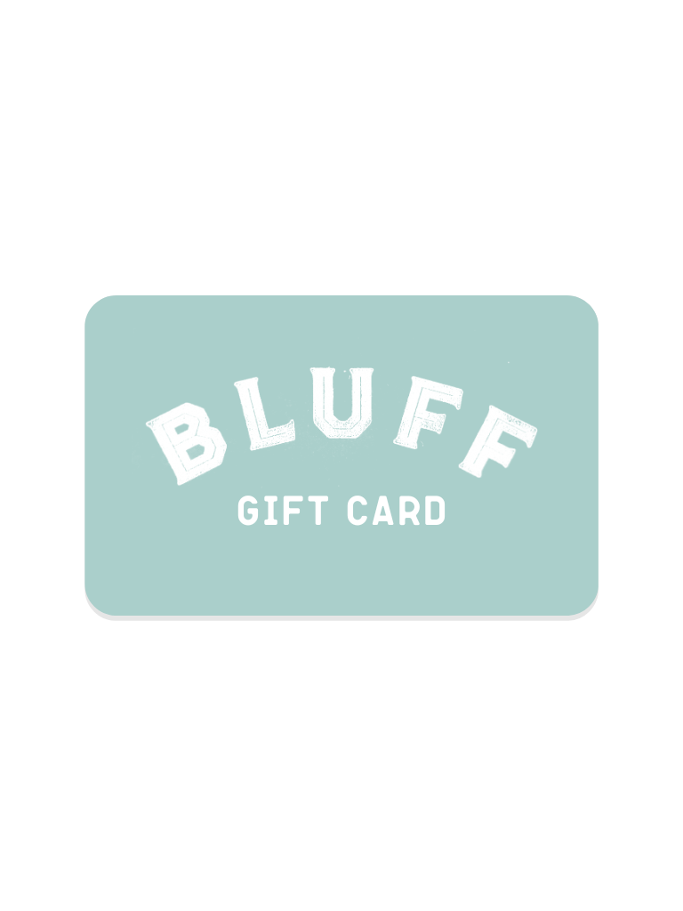 Bluff Gift Card