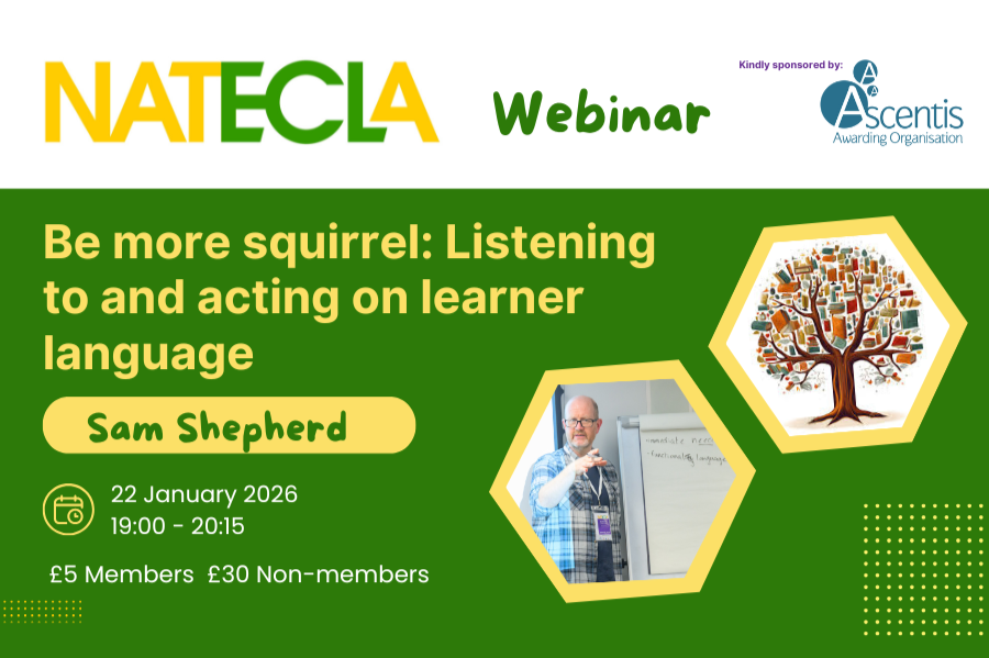 NATECLA Webinar: Be More Squirrel: Listening to &amp; Acting on Learner Language