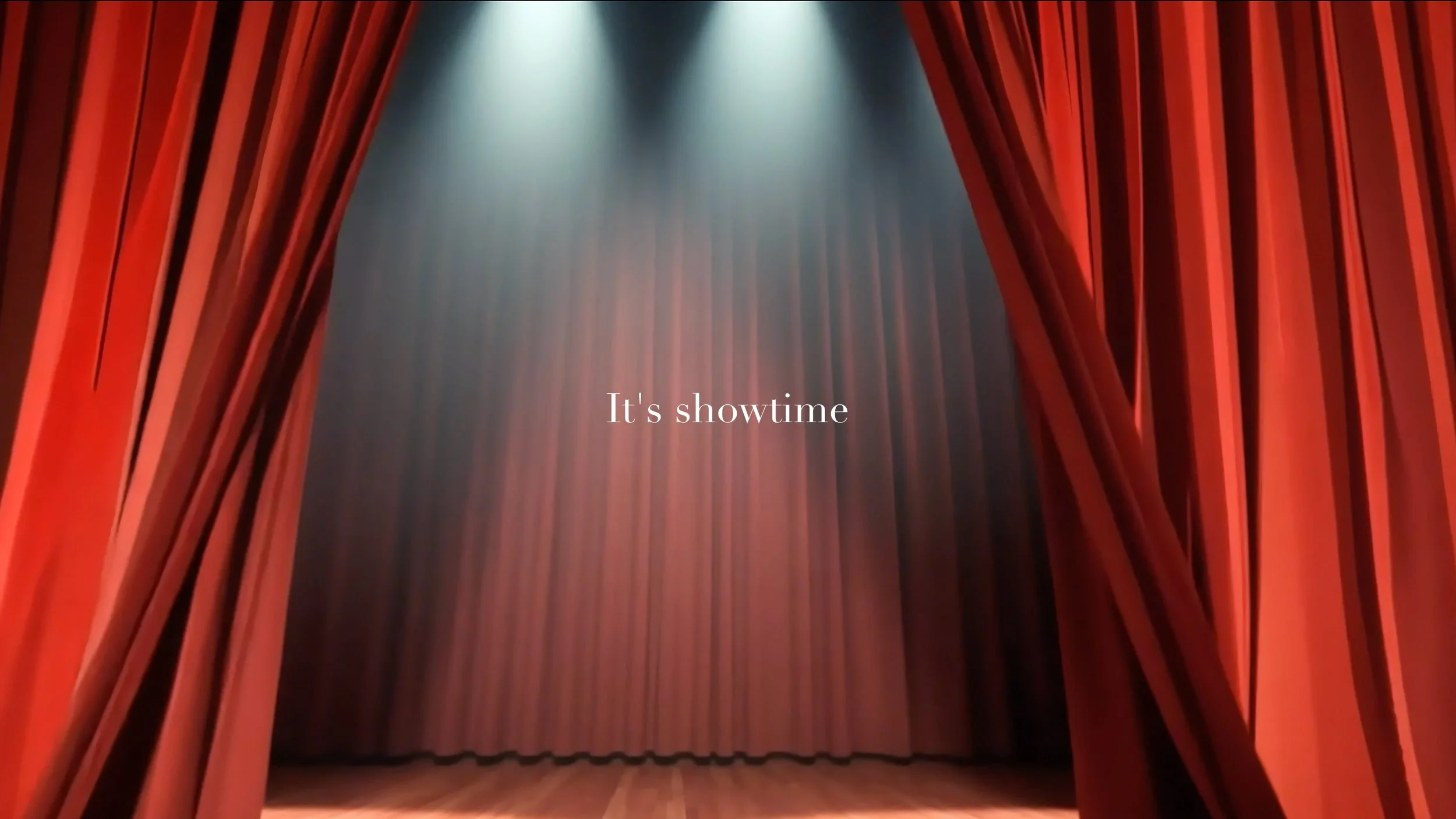 It's showtime.jpg