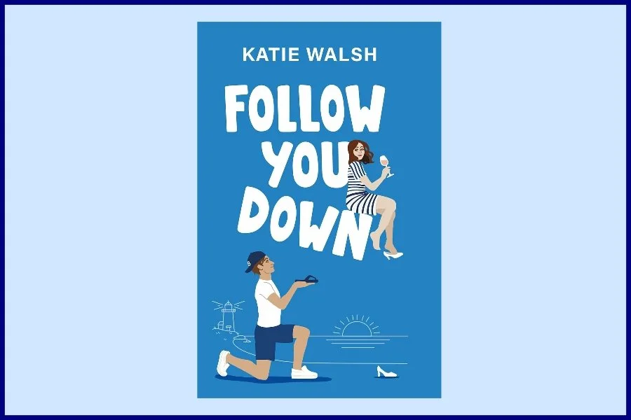 Follow You Down (Set at Chatham Bars Inn!)  Booksigning with Katie Walsh