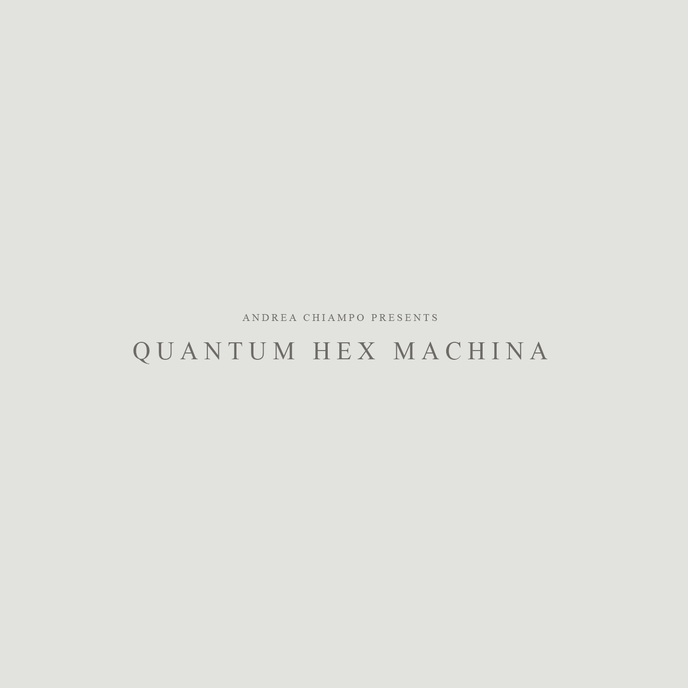 QUANTUM HEX MACHINA