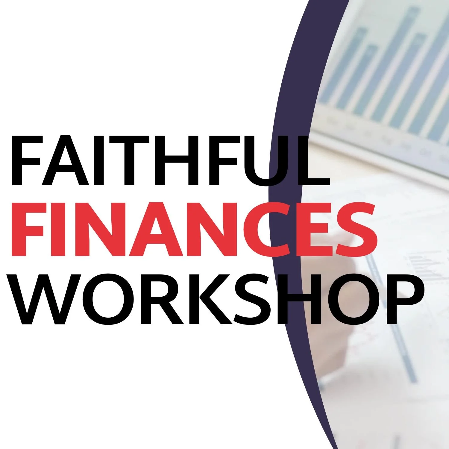 Faithful Finances Workshop