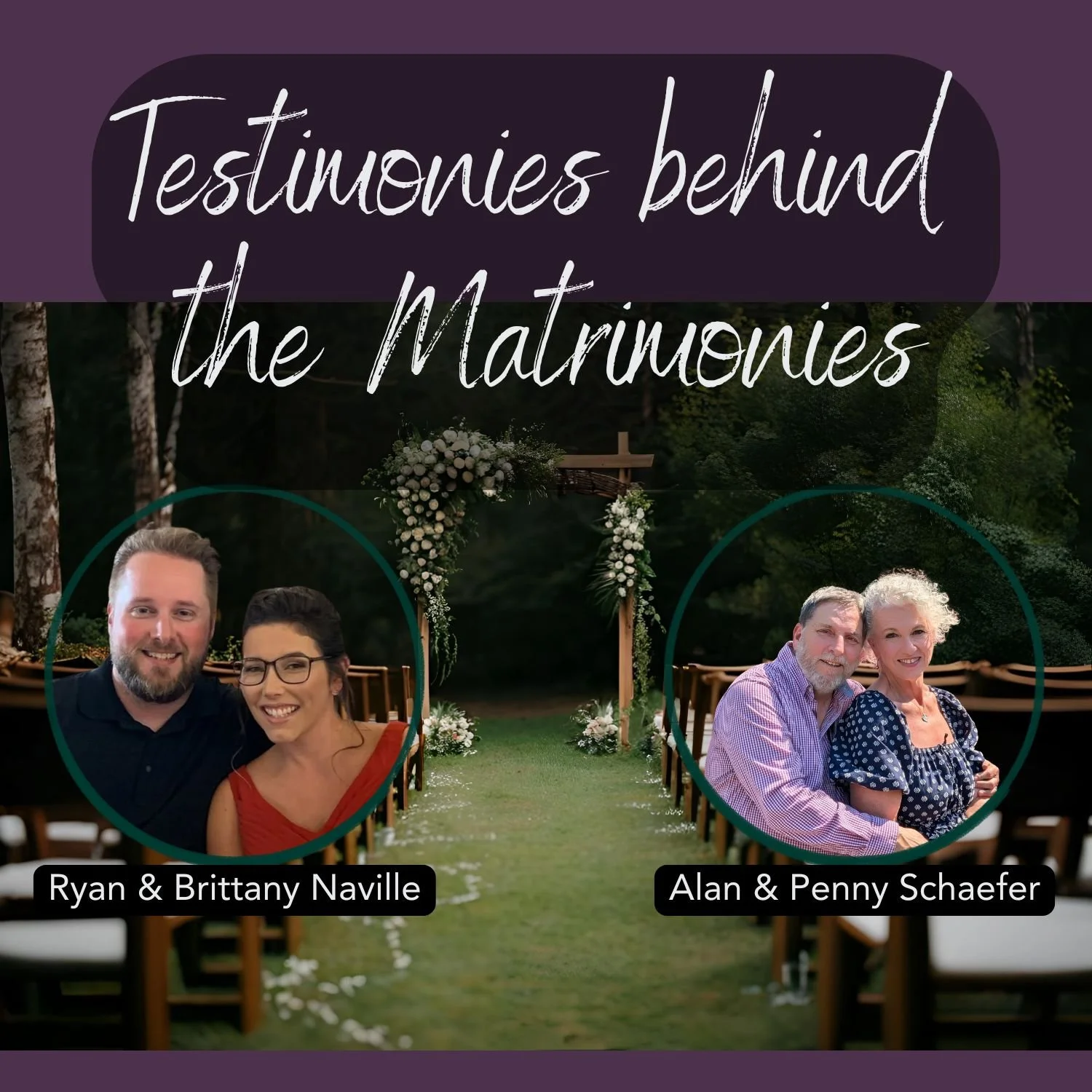 Testimonies Behind the Matrimonies