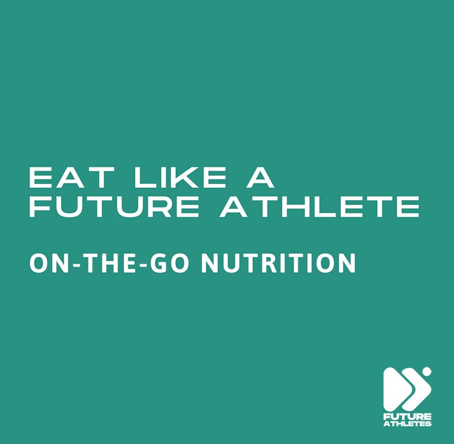 Future-Athletes-On-the-go-Nutrition-Solutions-1.jpg