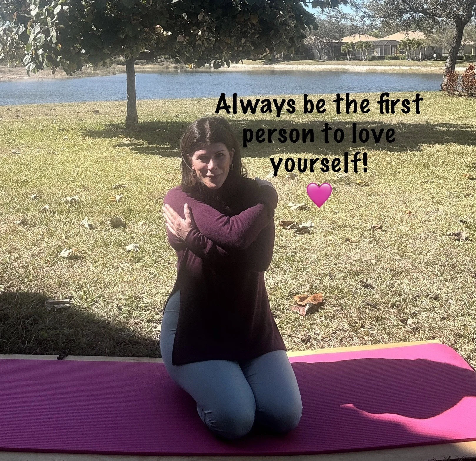 Always Be the First Person to Love Yourself!